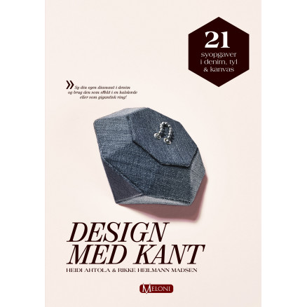 Design med kant - Bog af Heidi Ahtola & Rikke Heilmann Madsen thumbnail