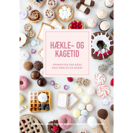Hækle- og Kagetid - Bog af Liv Martine, Simone Thorup Eriksen & Josefi thumbnail